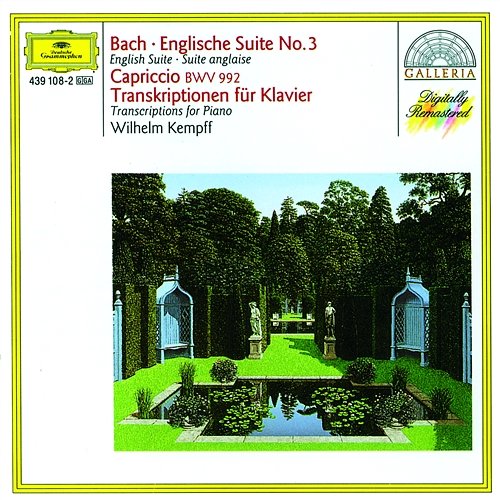 Bach: English Suite No.3; Capriccio BWV 922 / Transcriptions for Piano Wilhelm Kempff