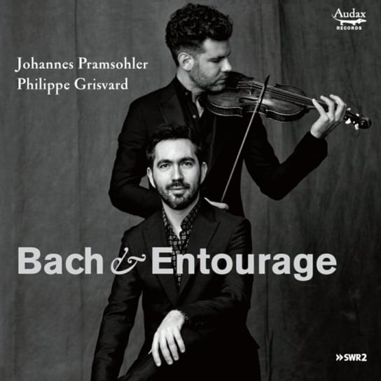 Bach & Entourage Pramsohler Johannes, Grisvard Philippe