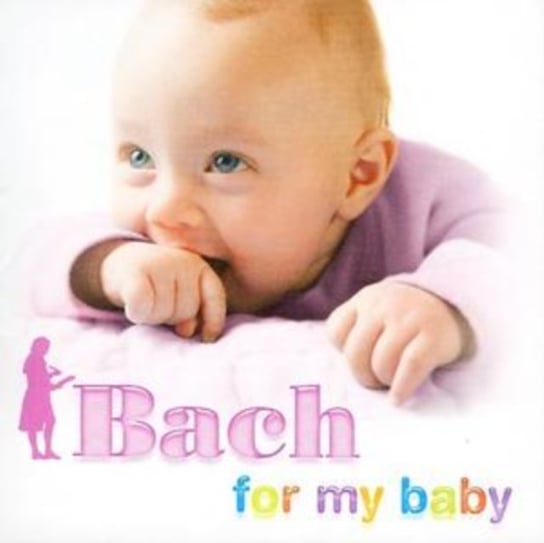 Bach For My Baby Various Artists