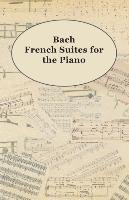 Bach French Suites for the Piano Anon