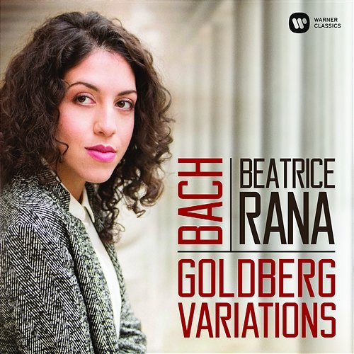 Bach: Goldberg Variations, BWV 988 Beatrice Rana