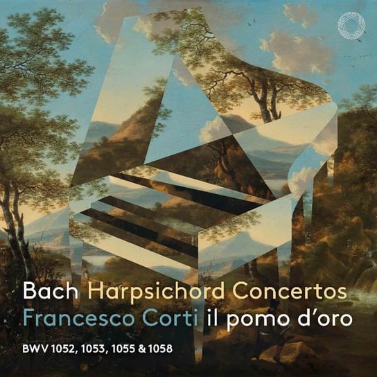 Bach: Harpsichord Concertos BWV 1052, 1053, 1055 & 1058 Il Pomo d'Oro, Corti Francesco