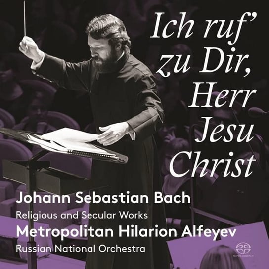 Bach: Ich ruf' zu Dir, Herr Jesu Christ Russian National Orchestra