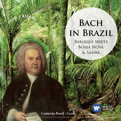 Bach In Brazil Camerata Brasil