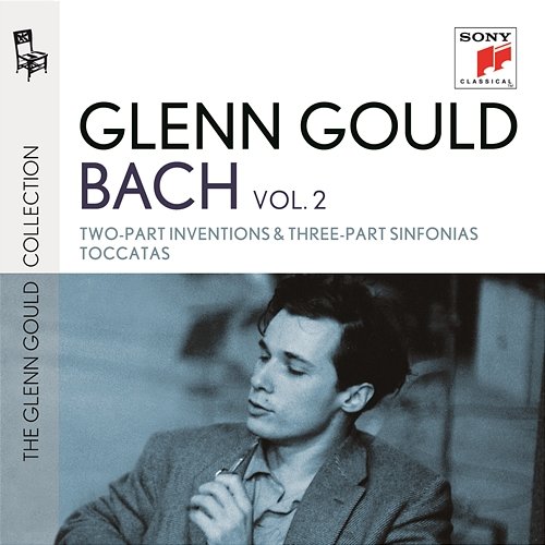Bach: Inventions & Sinfonias, BWV 772-801 & Toccatas BWV 910-916 Glenn Gould