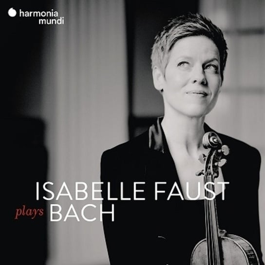 Bach: Isabelle Faust plays Bach Faust Isabelle, Bezuidenhout Kristian, Tamestit Antoine