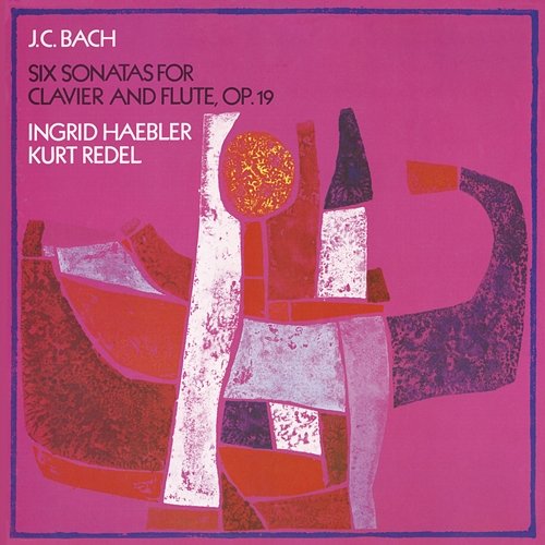 Bach, J.C.: Flute Sonatas, Op. 19 Ingrid Haebler, Kurt Redel