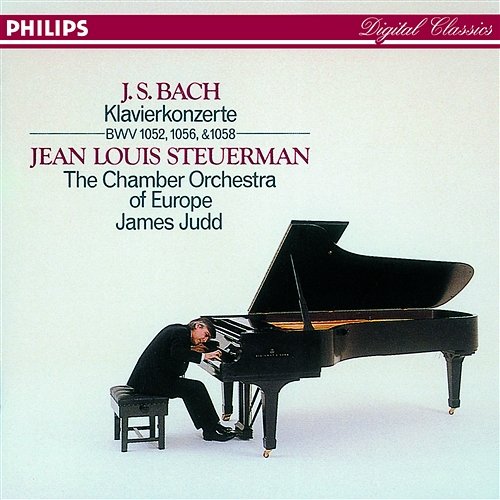 Bach, J.S.: 3 Piano Concertos Jean Louis Steuerman, Chamber Orchestra of Europe, James Judd
