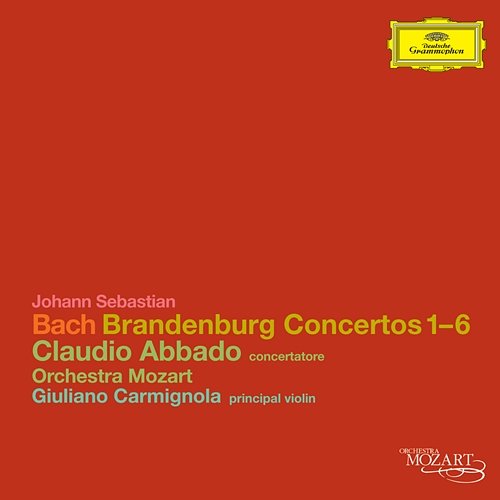 Bach, J.S.: Brandenburg Concertos Orchestra Mozart, Claudio Abbado, Giuliano Carmignola