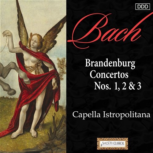 Bach, J.S.: Brandenburg Concertos Nos. 1, 2 & 3 Capella Istropolitana, Bohdan Warchal