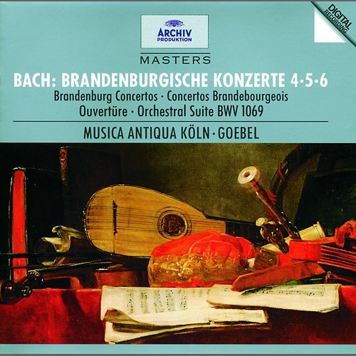 Bach, J.S.: Brandenburg Concertos Nos.4, 5 & 6; Overture No.4 Musica Antiqua Köln, Reinhard Goebel