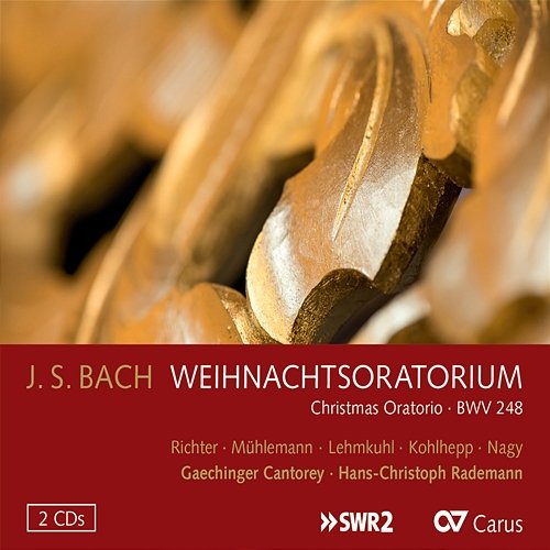 Bach, J.S.: Christmas Oratorio, BWV 248 Regula Mühlemann, Wiebke Lehmkuhl, Sebastian Kohlhepp, Michael Nagy, Gaechinger Cantorey, Hans-Christoph Rademann