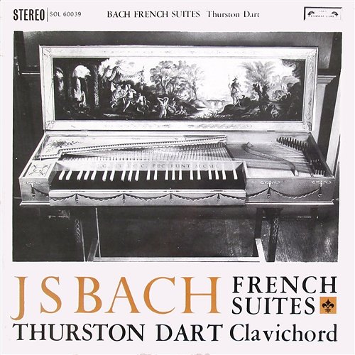 Bach, J.S.: French Suites Nos. 1-6 Thurston Dart