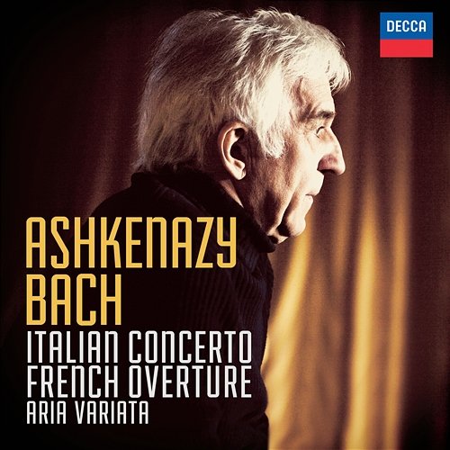 Bach, J.S.: Italian Concerto; French Overture; Aria Variata Vladimir Ashkenazy