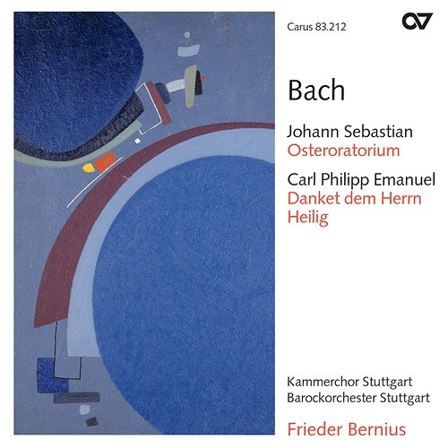 Bach, J.S.: Oster-Oratorium, BWV 249; Bach, C. P. E.: Danket dem Herrn H. 824e; Heilig H. 778 Barockorchester Stuttgart, Frieder Bernius