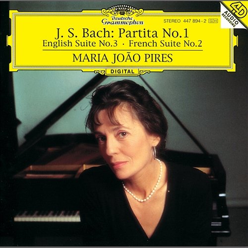 Bach, J.S.: Partita No. 1; English Suite No. 3; French Suite No. 2 Maria João Pires