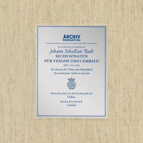 Bach, J.S.: Sonatas for Violin and Harpsichord BWV 1014-1019 Wolfgang Schneiderhan, Karl Richter
