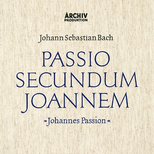 Bach, J.S.: St. John Passion Münchener Bach-Orchester, Karl Richter, Münchener Bach-Chor