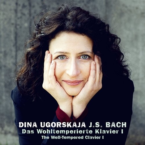Bach, J.S.: The Welltempered Clavier, Book 1, BWV 846-869 Dina Ugorskaja