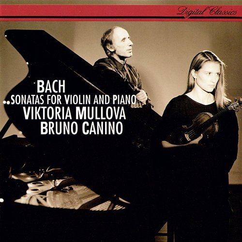 Bach, J.S. Violin Sonatas Nos. 1, 2 & 6 / Bach, C.P.E.: Violin Sonata in C Minor Viktoria Mullova, Bruno Canino