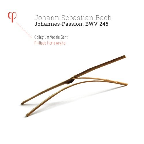 Bach: Johannes-Passion, BWV 245 Herreweghe Philippe