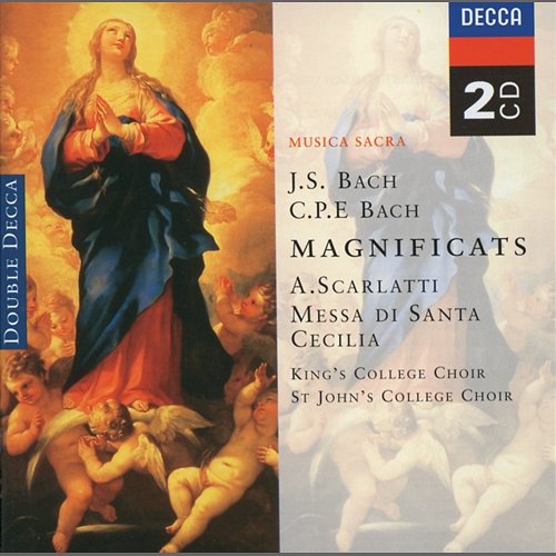 Bach, JS/Bach, CPE: Magnificats/Scarlatti: Messa di Santa Cecilia The Choir of St John’s Cambridge, Choir of King's College, Cambridge