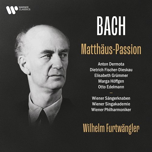 Bach, JS: Matthäus-Passion, BWV 244 Wilhelm Furtwängler feat. Anton Dermota, Dietrich Fischer-Dieskau