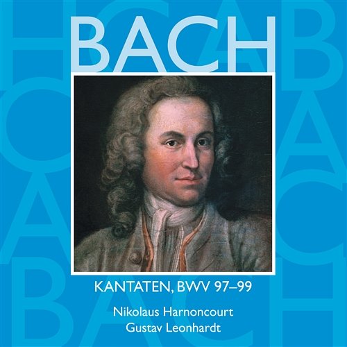 Bach, JS : Sacred Cantatas BWV Nos 97 - 99 Various Artists