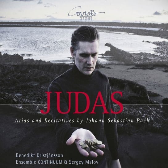 Bach: Judas - Arias and Recitatives Kristjansson Benedikt, Malov Sergey