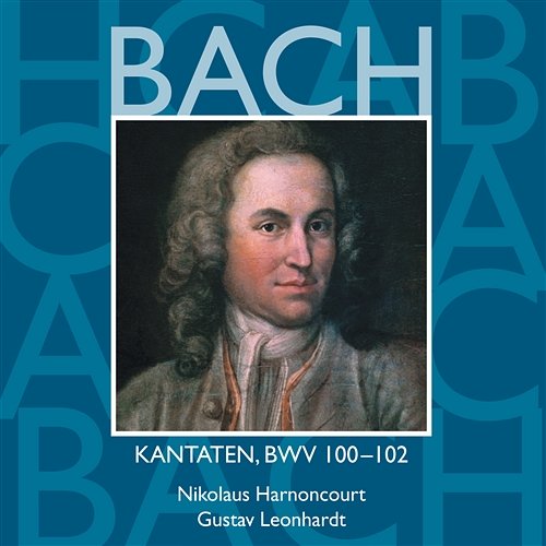 Bach: Kantaten, BWV 100 - 102 Nikolaus Harnoncourt & Gustav Leonhardt