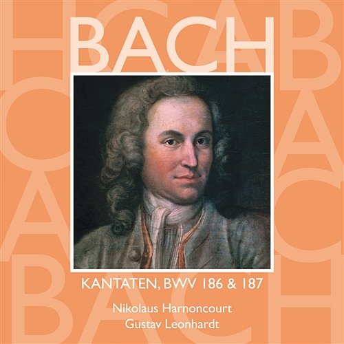 Bach: Kantaten, BWV 186 & 187 Nikolaus Harnoncourt & Gustav Leonhardt
