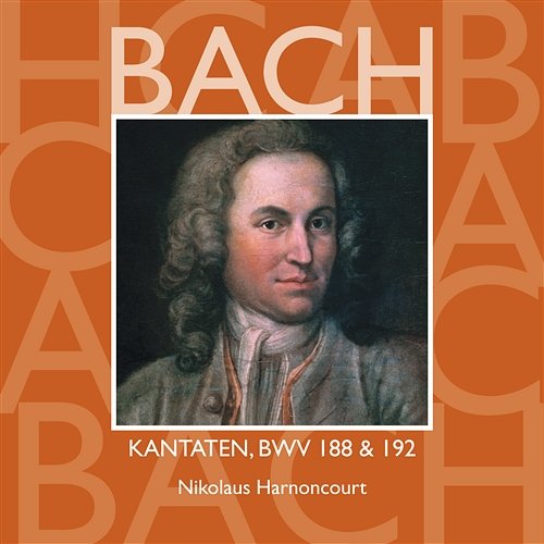 Bach: Kantaten, BWV 188 & 192 Nikolaus Harnoncourt feat. Thomas Hampson, Tölzer Knabenchor