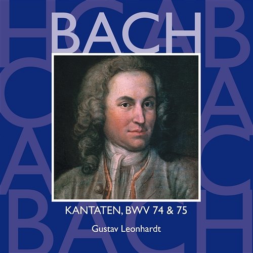 Bach: Kantaten, BWV 74 & 75 Gustav Leonhardt & Leonhardt-Consort feat. Collegium Vocale, Gent