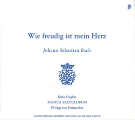Bach: Kantaty Hughes Hughes Ruby, Musica Saeculorum, von Steinaecker Philipp