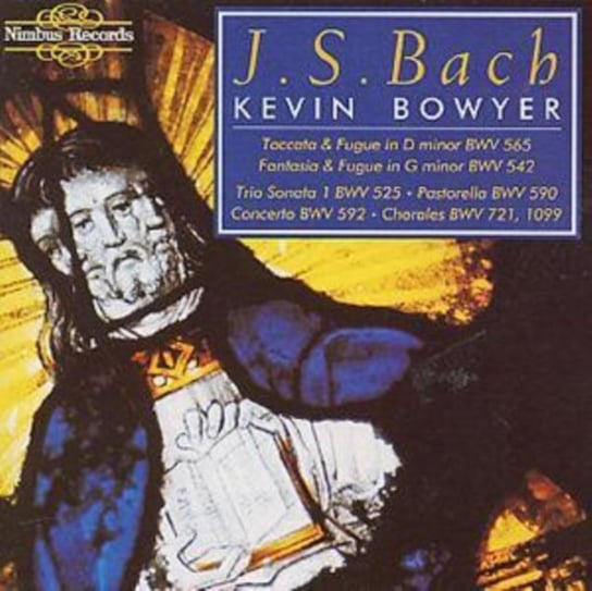 Bach. Kevin Bowyer Bowyer Kevin