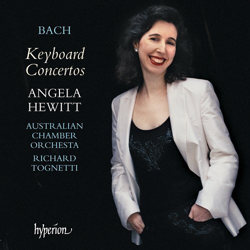 Bach: Keyboard Concertos Nos. 1-7, BWV 1052-8 etc. Angela Hewitt, Australian Chamber Orchestra, Richard Tognetti