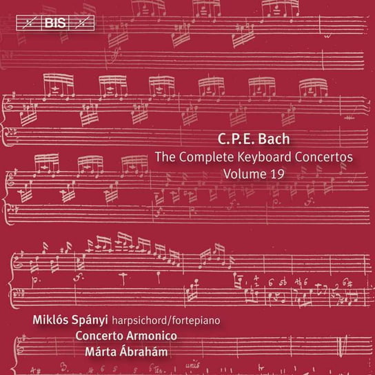 Bach: Keyboard Concertos. Volume 19 Spanyi Miklos, Concerto Armonico, Abraham Marta