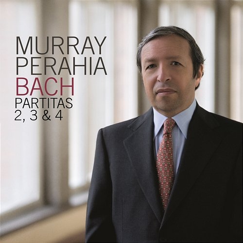 Bach: Keyboard Partitas Nos. 2-4 Murray Perahia