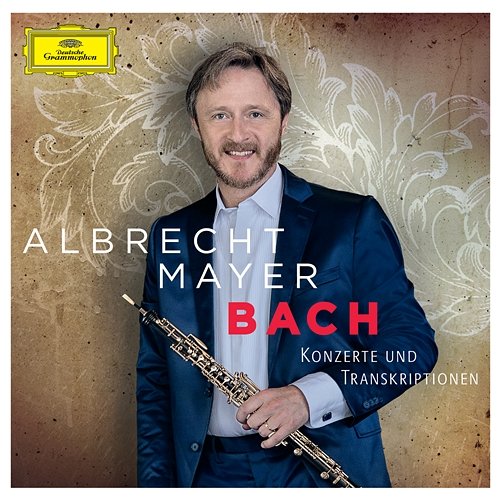 Bach - Konzerte und Transkriptionen Albrecht Mayer