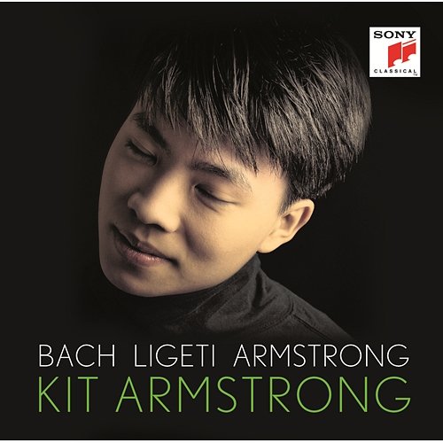 Bach / Ligeti / Armstrong Kit Armstrong