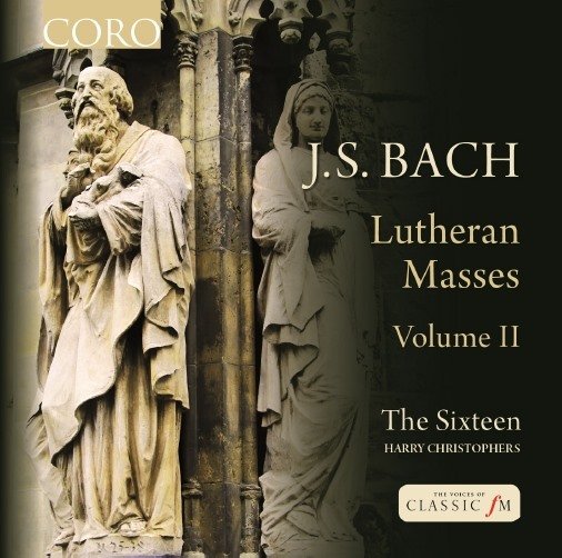 Bach: Lutheran Masses. Volume 2 The Sixteen