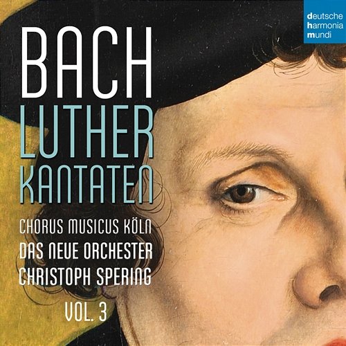 Bach: Lutherkantaten, Vol. 3 (BWV 126, 4, 2, 7) Christoph Spering
