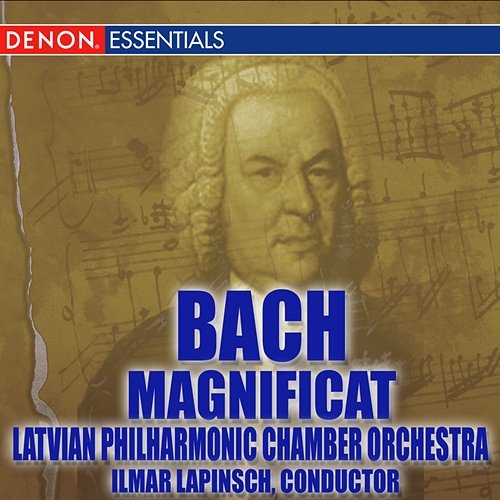 Bach: Magnificat Ilmar Lapinsch, Latvian Philharmonic Chamber Orchestra