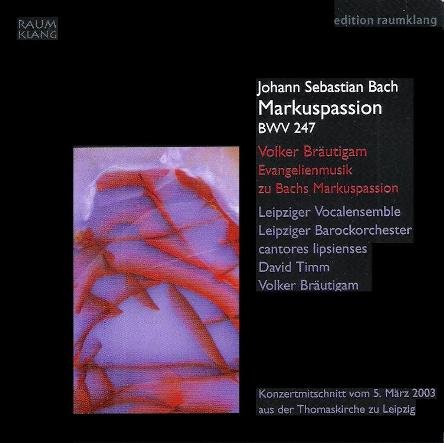 Bach: Markuspassion BWV 247 Various Artists