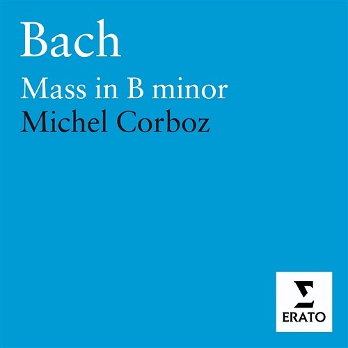 Bach, JS: Mass in B Minor, BWV 232: Benedictus Michel Corboz feat. Ensemble Instrumental de Lausanne, Markus Schäfer