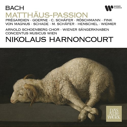 Bach: Matthäus-Passion, BWV 244 Nikolaus Harnoncourt & Concentus Musicus Wien & Christoph Prégardien & Matthias Goerne