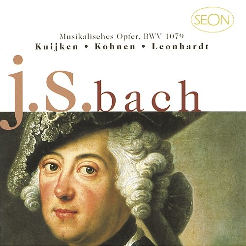 Bach: Offrande Musicale Gustav Leonhardt, Barthold Kuijken, Sigiswald Kuijken, Marie Leonhardt, Wieland Kuijken, Robert Kohnen