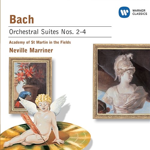 Bach: Orchestral Suite Nos 2-4 Sir Neville Marriner, Academy of St Martin-in-the-Fields