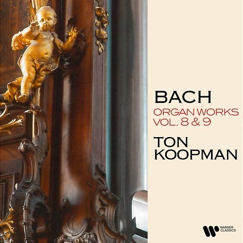 Bach: Organ Works, Vol. 8 & 9 (At the Organ of Ottobeuren Abbey Basilica) Ton Koopman