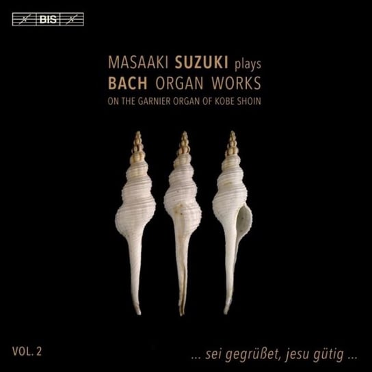 Bach Organ Works Volume 2 Suzuki Masaaki